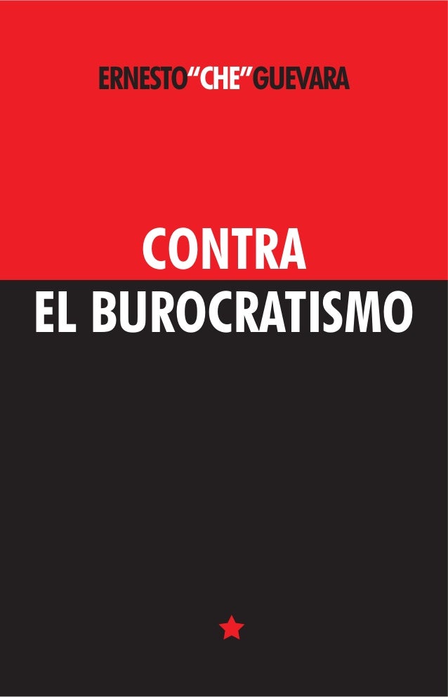 che guevara contra el burocratismo